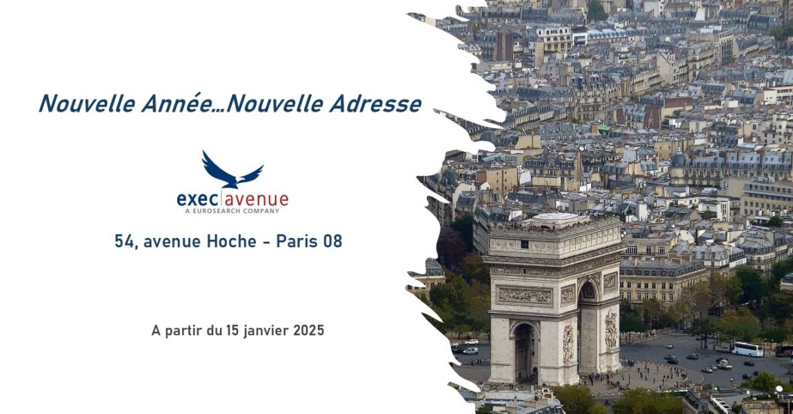 Recrutement de Cadres Dirigeants : Exec Avenue s&rsquo;installe au cœur de Paris